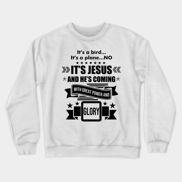 It's a Bird..It's a Plane..No it's Jesus Crewneck Sweatshirt by CalledandChosenApparel